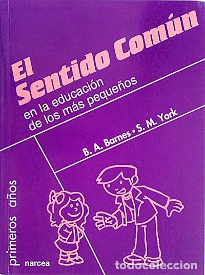 Libros: El sentido com&uacute;n en la educaci&oacute;n de los m&aacute;s peque&ntilde;os - VV.AA - Foto 1