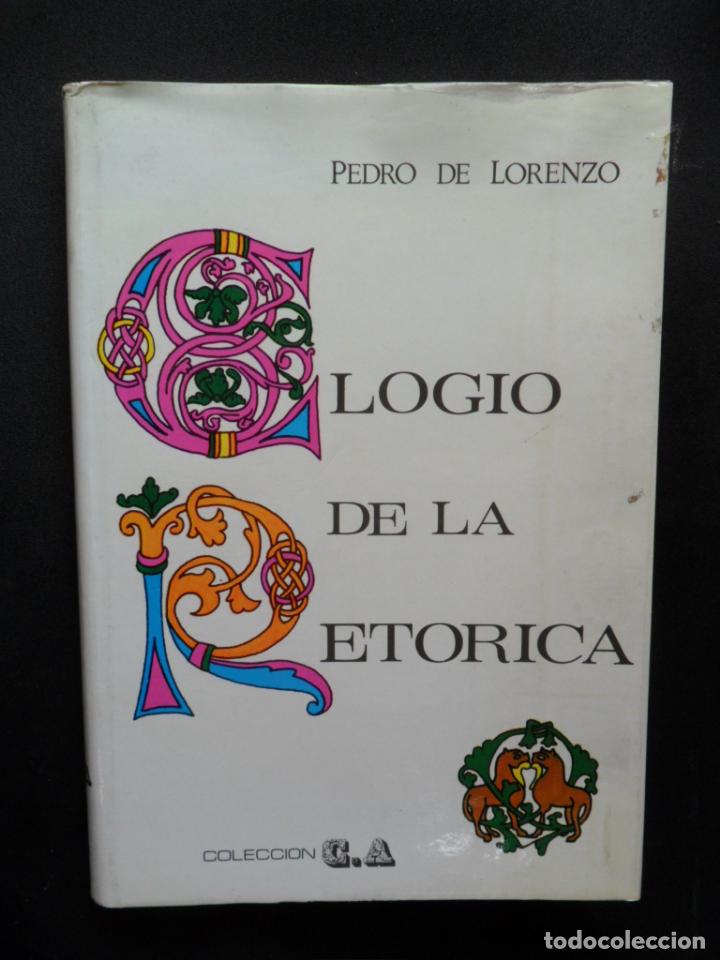 Libros: Pedro de Lorenzo - Elogio de la ret&oacute;rica - Foto 1