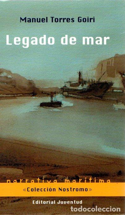 Libros: Legado de mar - Torres Goiri, Manuel - Foto 1