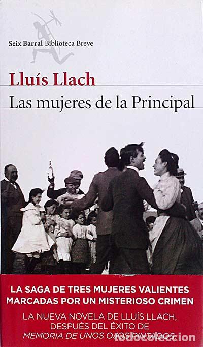 Libros: Las mujeres de la Principal - Llu&iacute;s Llach - Foto 1