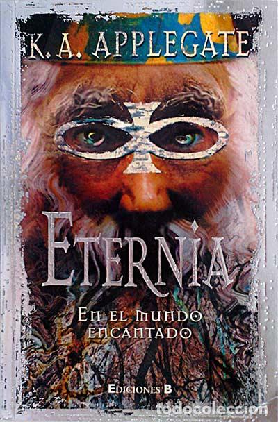 Libros: Eternia. En el mundo encantado - Applegate, K. A. - Foto 1
