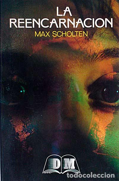 Libros: La reencarnaci&oacute;n - Scholten, Max - Foto 1