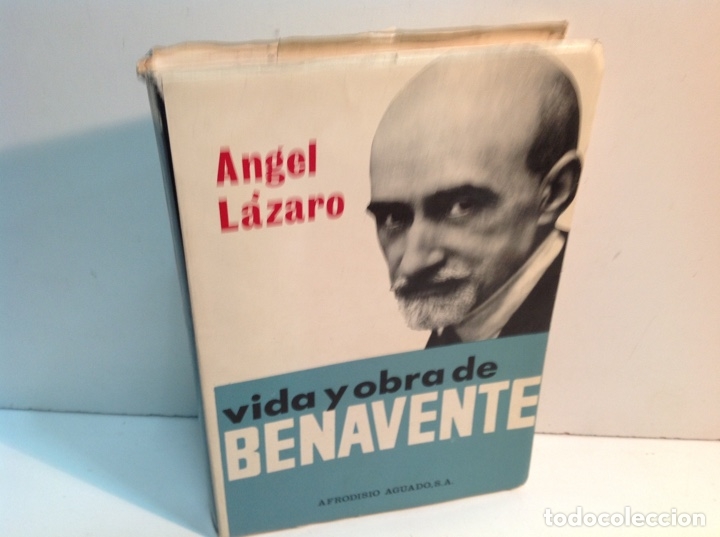 LAZARO ANGEL VIDA Y OBRA DE BENAVENTE