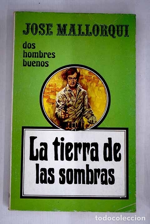 Libros: La tierra de las sombras.- Mallorqu&iacute;, Jos&eacute; - Foto 1