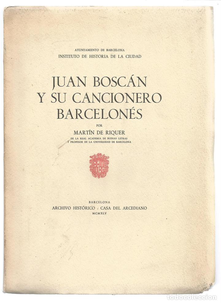 Libros: Juan Bosc&aacute;n y su cancionero barcelon&eacute;s. - RIQUER, Mart&iacute;n de: - Foto 1