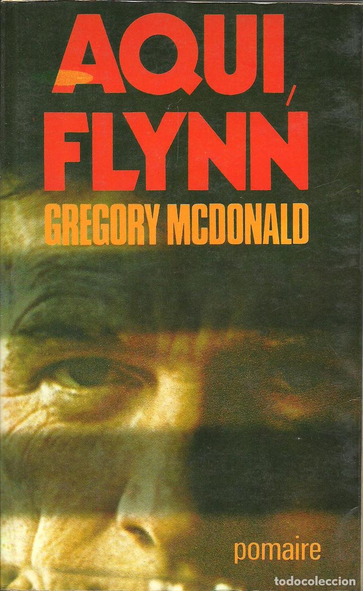 Libros: AQUI FLYNN - GREGORY MCDONALD - Foto 1