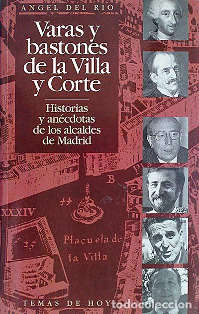 Libros: Varas y bastones de la Villa y Corte - R&iacute;o, &Aacute;ngel del - Foto 1