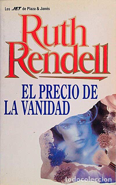 Libros: El precio de la vanidad - Ruth Rendell. - Foto 1
