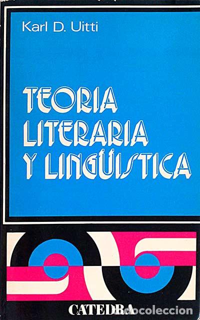 Libros: Teor&iacute;a literaria y ling&uuml;&iacute;stica - Karl D. Uitti. - Foto 1