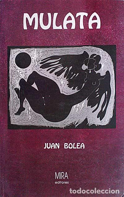 Libros: Mulata - Bolea, Juna - Foto 1
