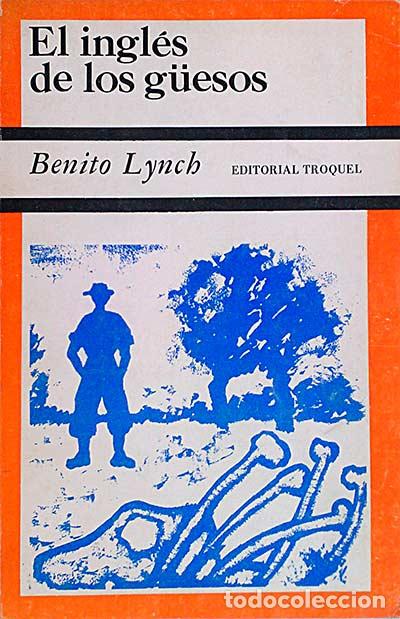 Libros: El ingl&eacute;s de los g&uuml;esos - Benito Lynch. - Foto 1