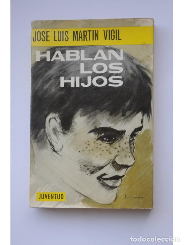 Libros: Hablan los hijos - MARTIN VIGIL, Jos&eacute; Luis - Foto 1