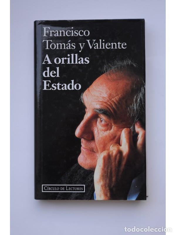 Libros: A orillas del Estado - TOM&Aacute;S Y VALIENTE, Francisco - Foto 1