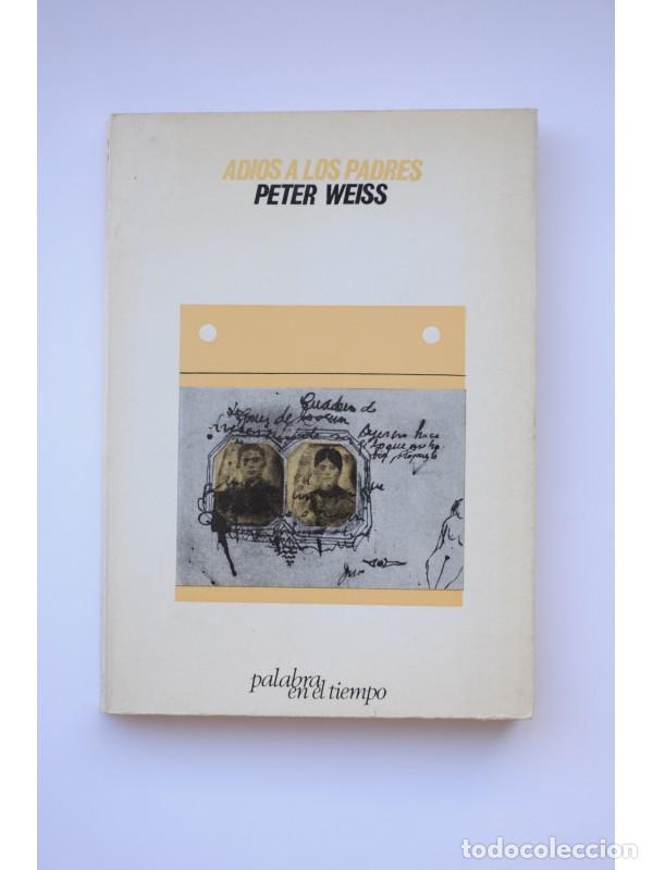 Libros: Adios a los padres - WEISS, Peter - Foto 1