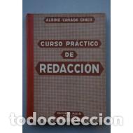 Libros: CURSO PR&Aacute;CTICO DE REDACCI&Oacute;N - Ca&ntilde;ada Giner,Albino - Foto 1