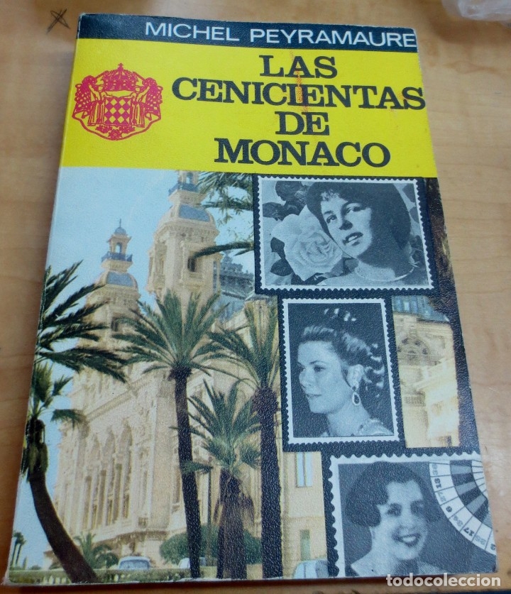 Libros: Las cenicientas de M&oacute;naco - PEYRAMAURE, MICHEL - Foto 1