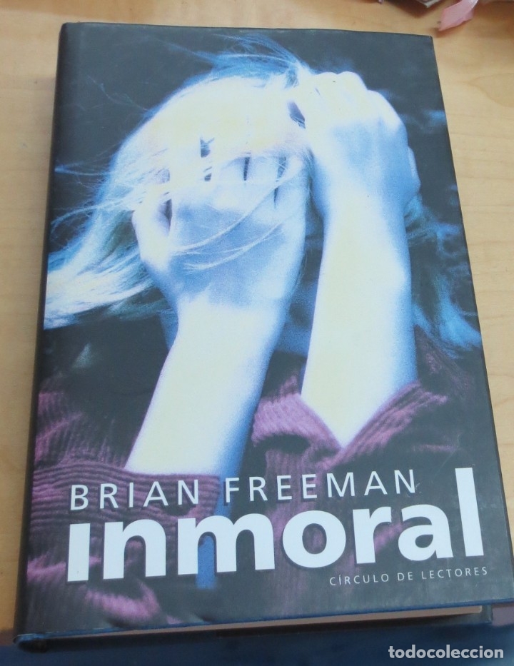 Libros: Inmoral - FREEMAN, BRIAN - Foto 1