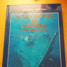 Libros: SCUBA DIVING IN MAJORCA. THE 50 BEST DIVES (JUAN POYATOS / ANÍBAL ALONSO) EDITORIAL MOLL. Lote 309440638