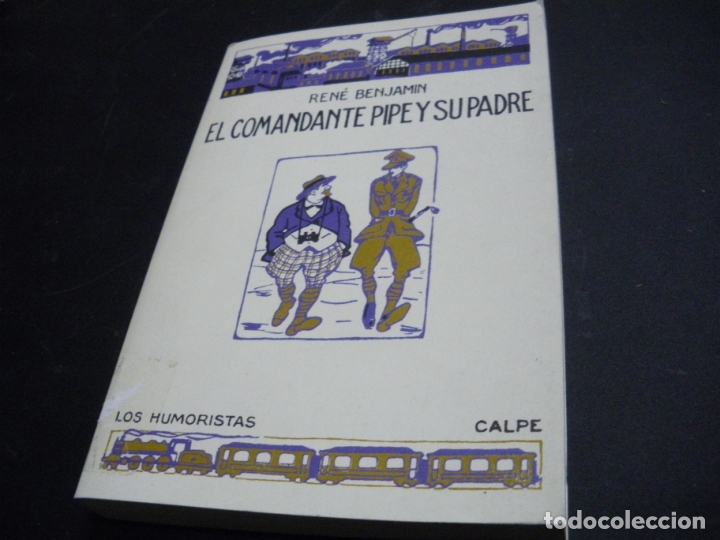Libros: El comandante Pipe y su padre - Ren&eacute; Benjamin - Foto 1
