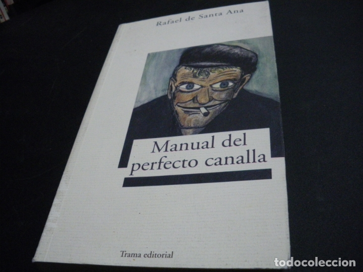 Libros: Manual del perfecto canalla - Rafael De Santa Ana - Foto 1