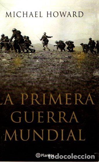 Libros: La primera guerra mundial - Howard, Michael - Foto 1