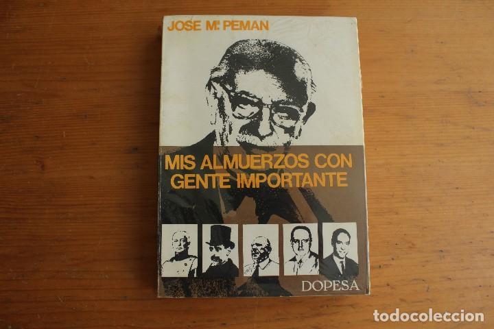 Libros: MIS ALMUERZOS CON GENTE IMPORTANTE JOSE M&ordf;  PEMAN - Foto 1