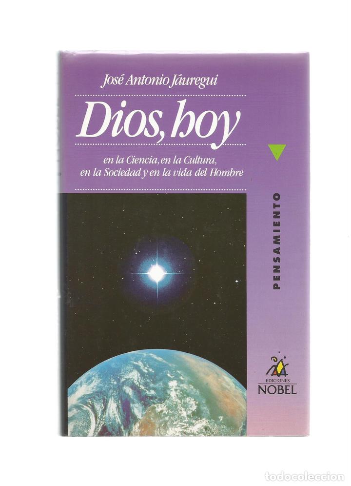 Libros: Dios, hoy. - J&Aacute;UREGUI, Jos&eacute; Antonio: - Foto 1