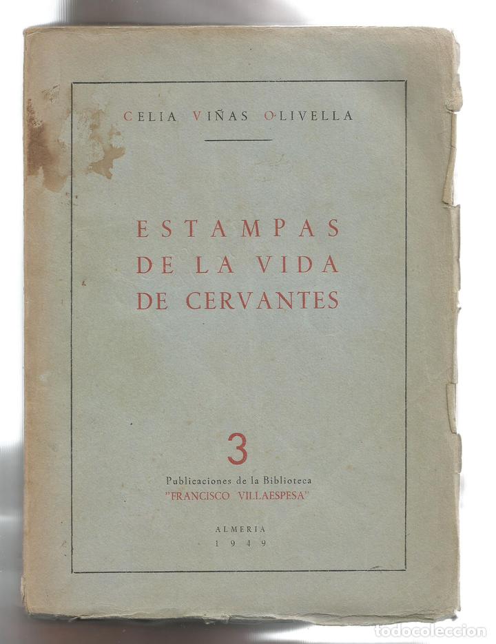 Libros: Estampas de la vida de Cervantes. - VI&Ntilde;AS OLIVELLA, Celia: - Foto 1