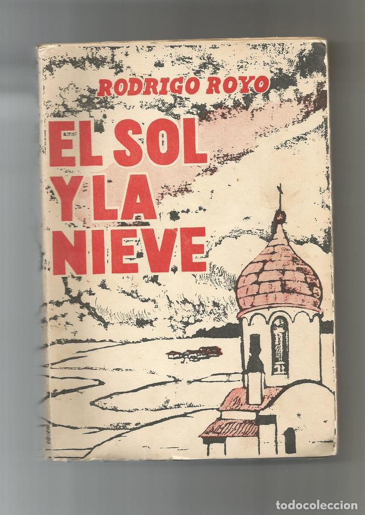 Libros: El sol y la nieve. - ROYO, Rodrigo: - Foto 1