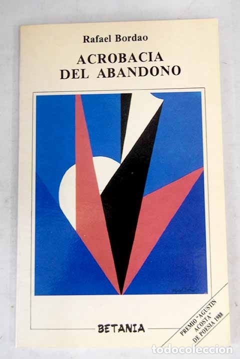 Libros: Acrobacia del abandono.- Bordao, Rafael - Foto 1