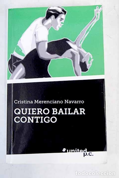 Libros: Quiero bailar contigo.- Merenciano, Cristina - Foto 1