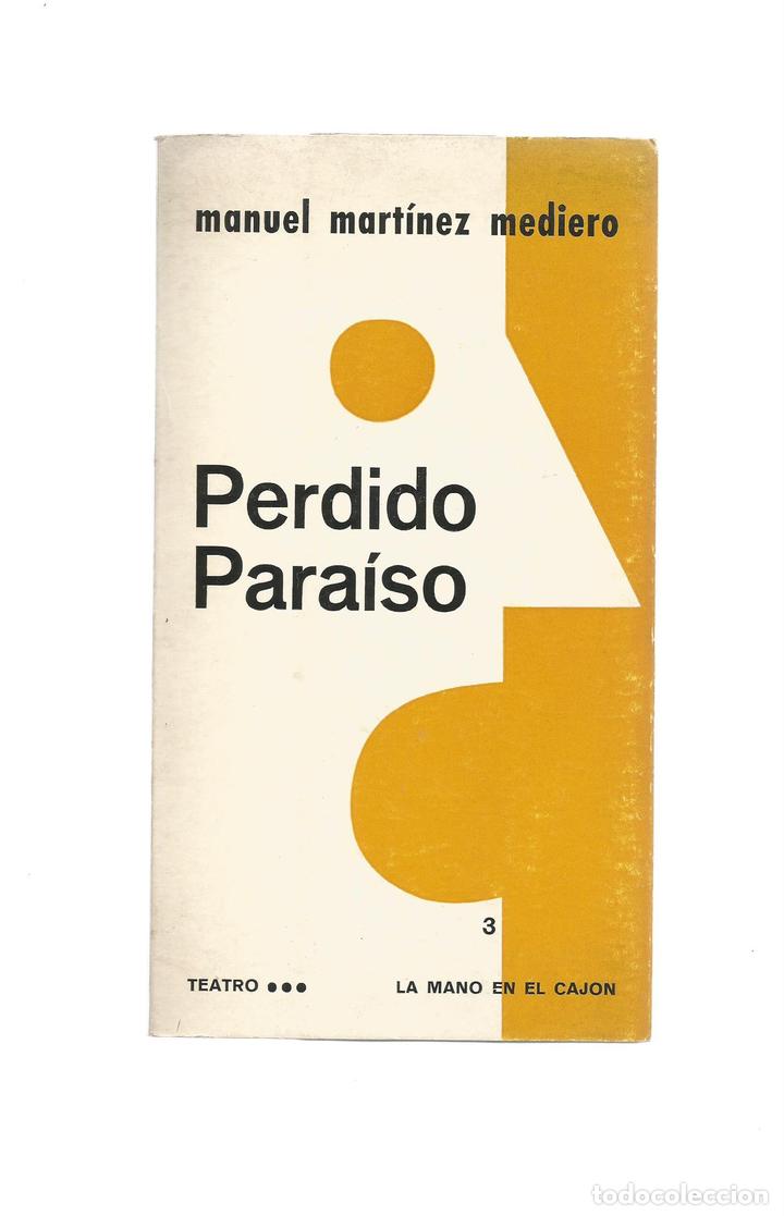 Libros: Perdido para&iacute;so. - MART&Iacute;NEZ MEDIERO, Manuel: - Foto 1