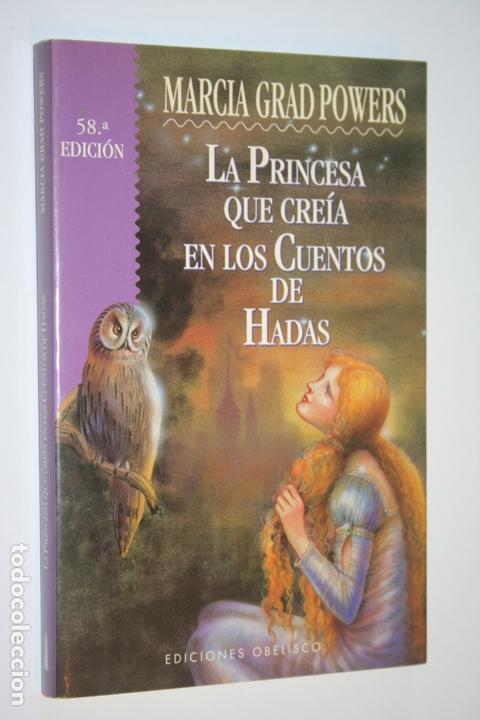 Libros: LA PRINCESA QUE CRE&Iacute;A EN CUENTOS DE HADAS *** LIBRO NOVELA *** OBELISCO - Foto 1