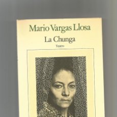 Libros: LA CHUNGA. - VARGAS LLOSA, MARIO: