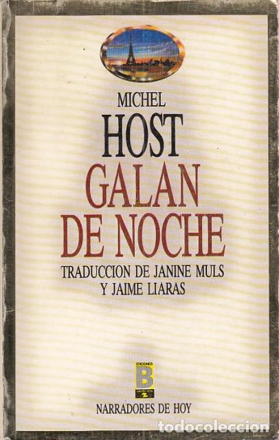 Libros: GAL&Aacute;N DE NOCHE - HOST, MICHEL - Foto 1