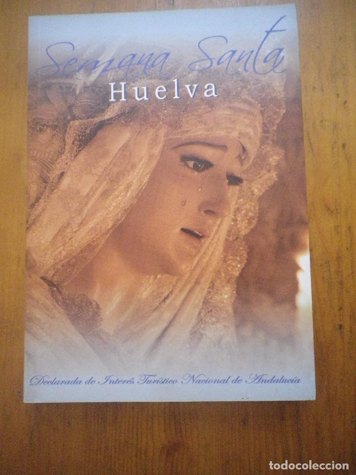 Libros: SEMANA SANTA DE HUELVA 2011 - Foto 1
