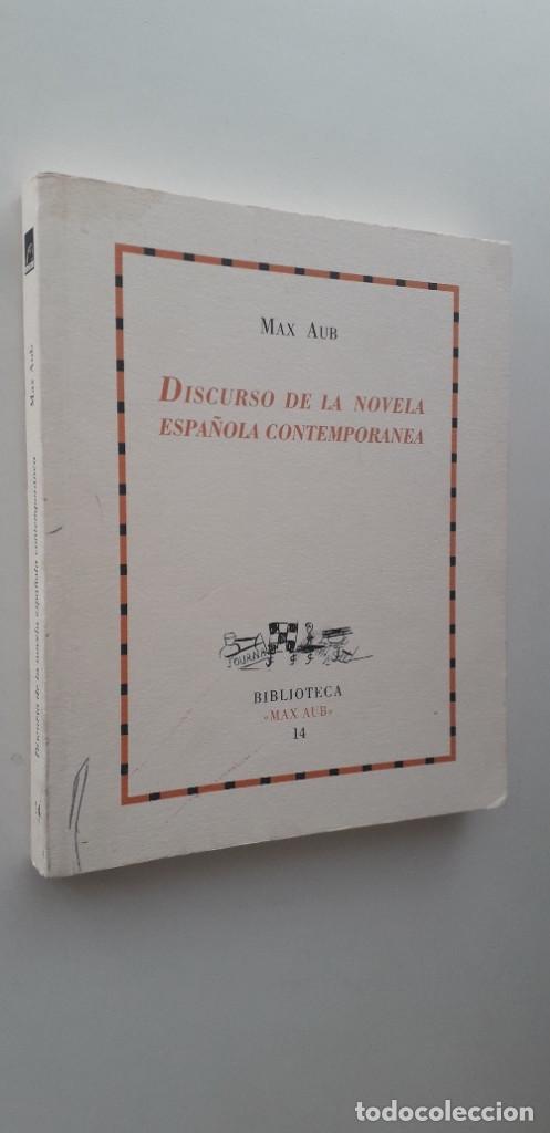 Libros: DISCURSO DE LA NOVELA ESPA&Ntilde;OLA CONTEMPOR&Aacute;NEA - MAX AUB - Foto 2