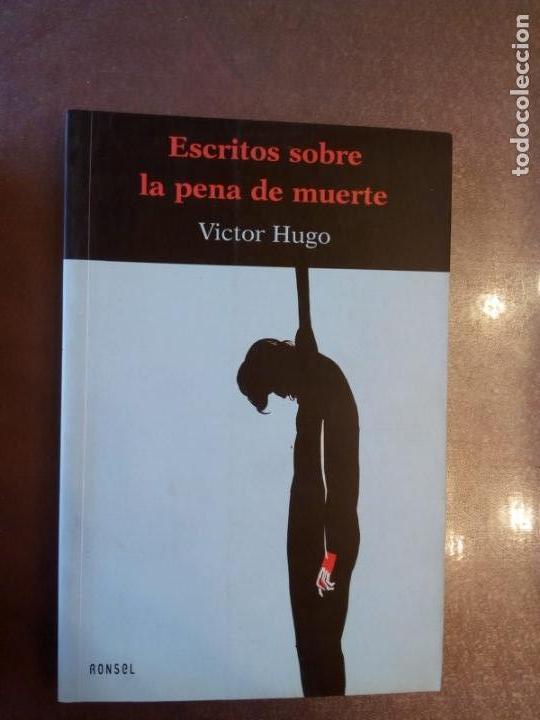 Libros: V&iacute;ctor Hugo. Escritos sobre la pena de muerte - Foto 1