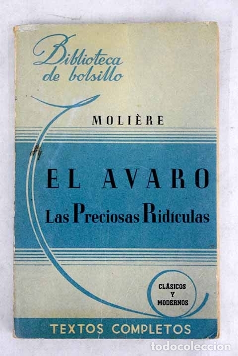 Libros: El avaro ; Las preciosas rid&iacute;culas.- Moliere - Foto 1