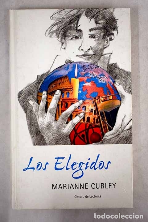 Libros: Los elegidos: Curley, Marianne.- Curley, Marianne - Foto 1