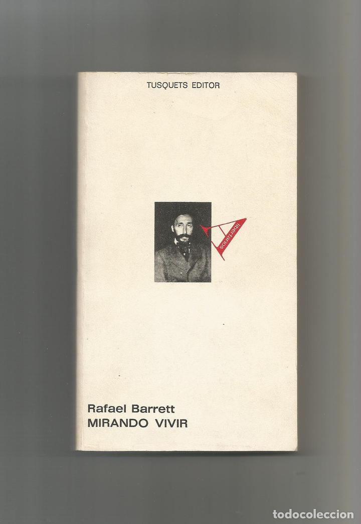 Libros: Mirando vivir. - BARRETT, Rafael: - Foto 1