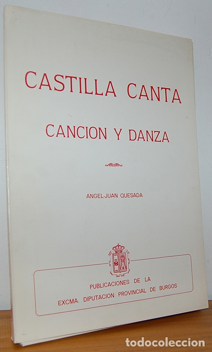 Livres: CASTILLA CANTA CANCI&Oacute;N Y DANZA - &Aacute;NGEL JUAN QUESADA