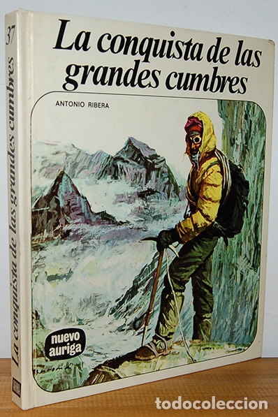 Libros: LA CONQUISTA DE LAS GRANDES CUMBRES - ANTONIO RIBERA - Foto 1