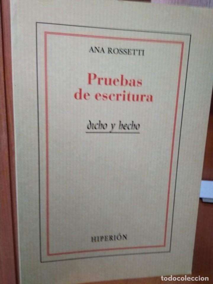 Libros: Pruebas de escritura, dicho y hecho, Ana Rossetti - Foto 1