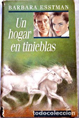 Libros: UN HOGAR EN TINIEBLAS - Esstman,Barbara - Foto 1
