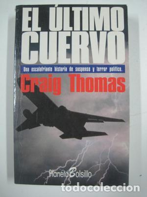 Libros: EL &Uacute;LTIMO CUERVO - Thomas,Craig - Foto 1