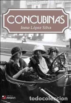 Libros: CONCUBINAS - L&oacute;pez Silva,Inma - Foto 1