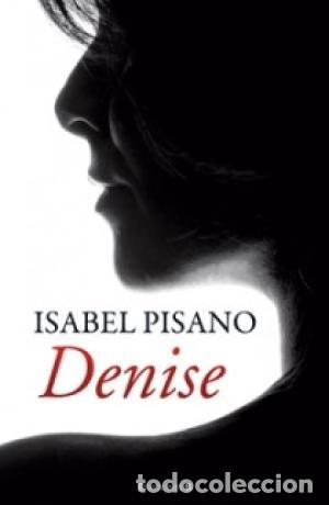 Libros: DENISE - Pisano,Isabel - Foto 1