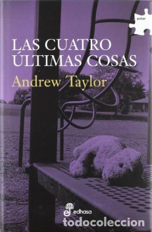 Libros: LAS CUATRO &Uacute;LTIMAS COSAS - Taylor,Andrew - Foto 1