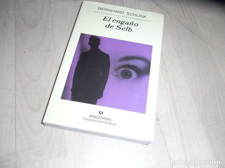 Libros: Bernhard Schlink, El enga&ntilde;o de Selb, Anagrama,706 - Foto 1